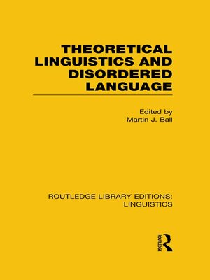 cover image of Theoretical Linguistics and Disordered Language (RLE Linguistics B